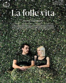 La folle vita